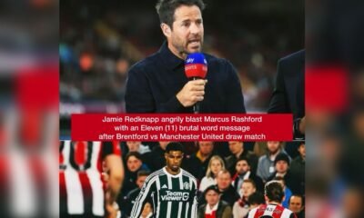 Pundit at Sky Sports Jamie Redknapp angrily blast Marcus Rashford with an Eleven (11) brutal word message after Brentford vs Manchester United draw match