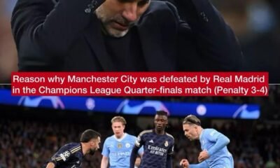 The main reason why Manchester City was defeated by Real Madrid in the Champions League Quarter-finals match (Pen 3-4)